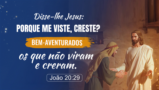Evangelho de hoje — João 20:29