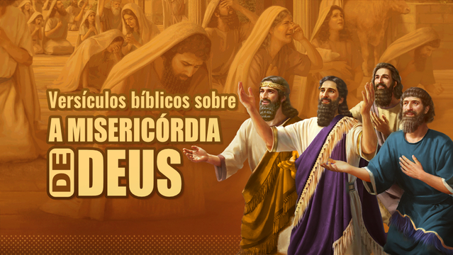 Versículos bíblicos sobre a misericórdia de Deus