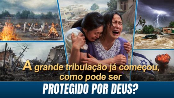 A grande tribulação já começou, como pode ser protegido por Deus?