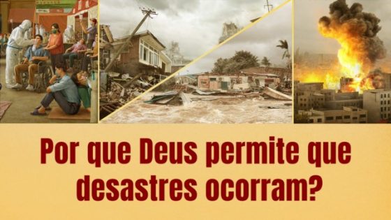 Por que Deus permite que desastres ocorram?