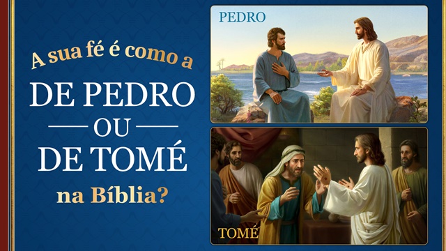 A sua fé é como a de Tomé ou de Pedro na Bíblia?