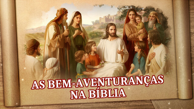 As bem-aventuranças na Bíblia