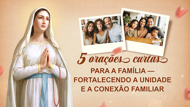 5 orações curtas para a família — Fortalecendo a unidade e a conexão familiar