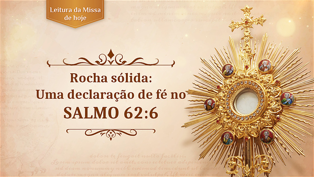 Rocha sólida: Uma declaração de fé no Salmo 62:6