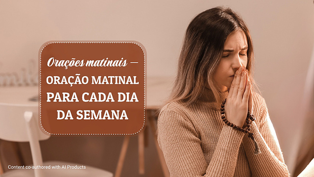 Orações matinais — Oração matinal para cada dia da semana