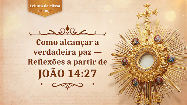Como alcançar a verdadeira paz — Reflexões a partir de João 14:27
